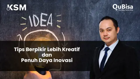 Tips Berpikir Kreatif Dan Inovatif