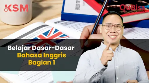 Belajar Dasar-Dasar Bahasa Inggris (Basic English) Part 1