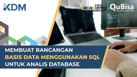 Membuat Rancangan Basis Data Menggunakan SQL Untuk Analis Database