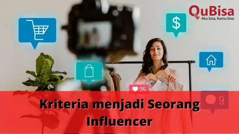 Kriteria Menjadi Seorang Influencer