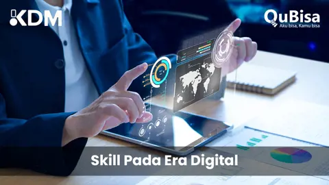 Skill Yang Dibutuhkan Di Era Digital